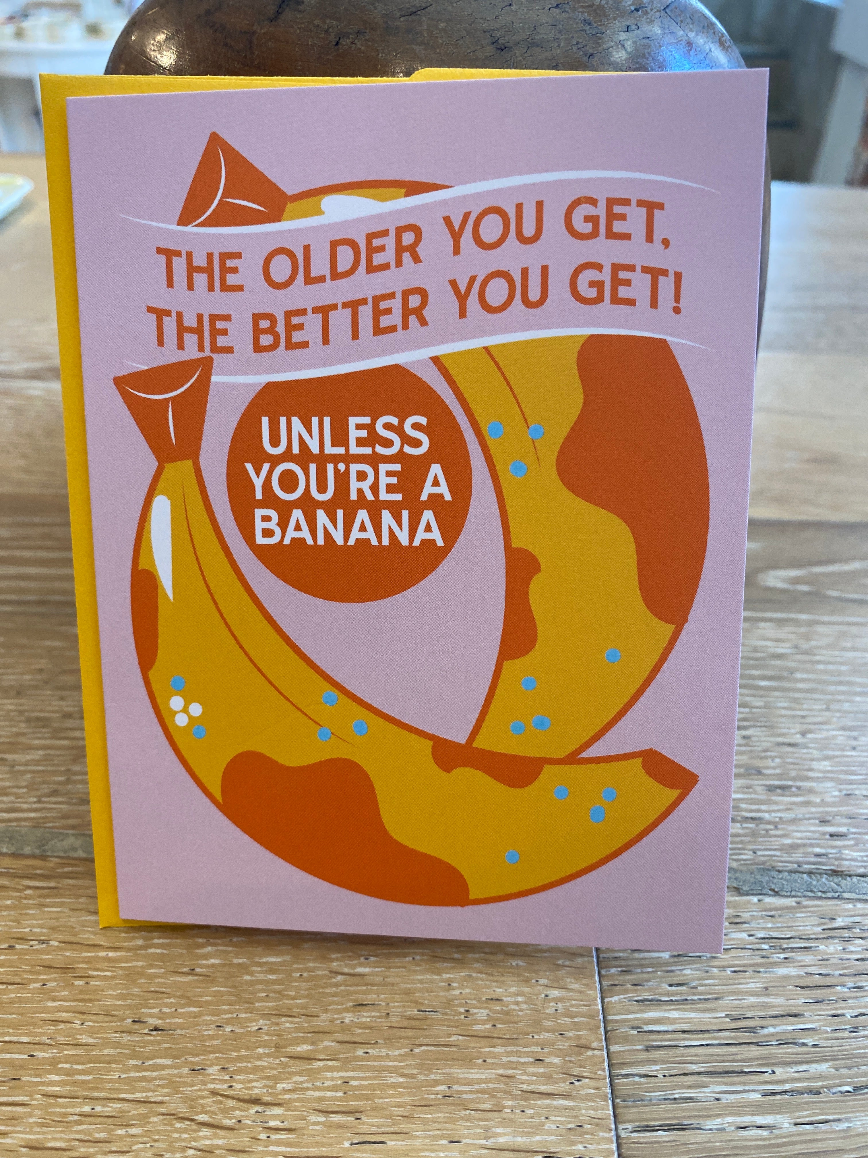 Unless You’re A Banana Card