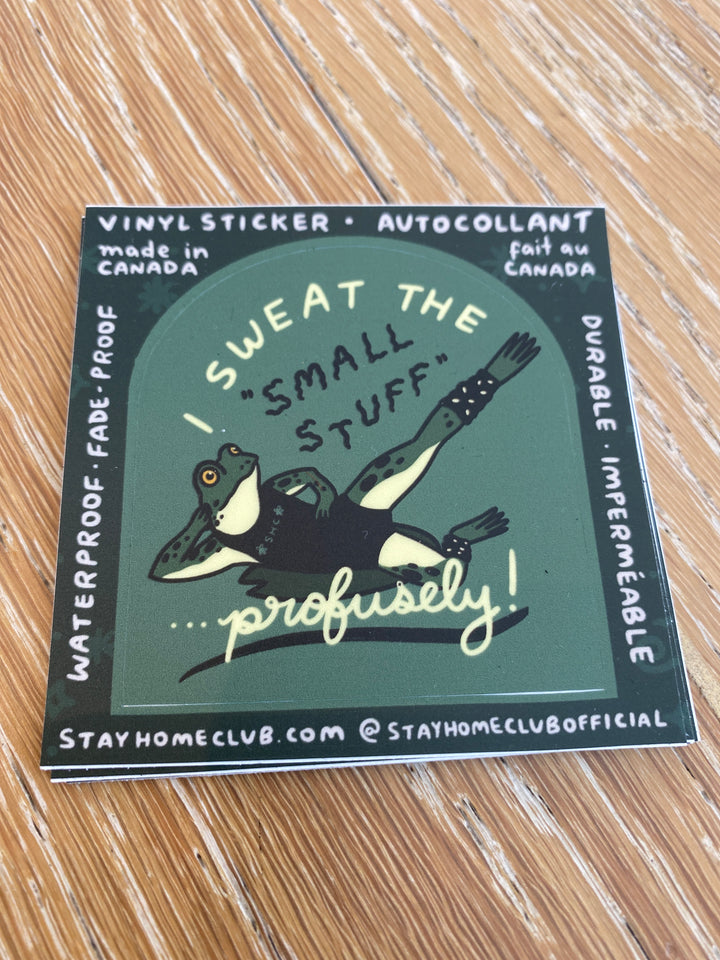 Sweat The Small Stuff Sticker