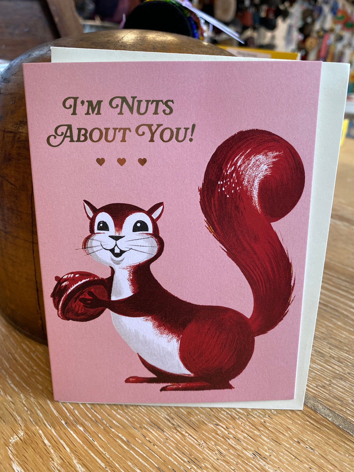 I’m Nuts About You! Greeting Card